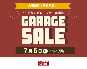 BAR TIMES STORE「ガレージセール」開催！