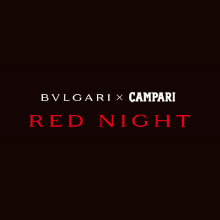 カンパリ カクテルコンペティションで優勝したバーテンダーたちによる2日間限定のスペシャルイベント Bulgari x Campari RED NIGHT 5 月６日(金)・７日(土)開催